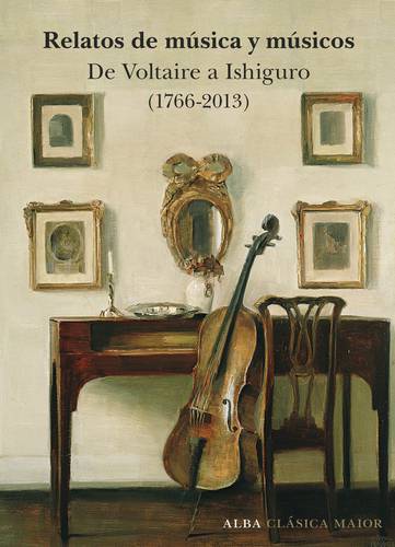 Portada de Relatos de música y músicos: de Voltaire a Ishiguro (1766-2013).