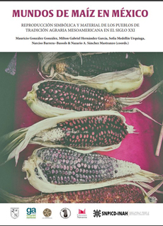 Libro: Mundos de maíz en México.