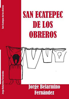 Libro: San Ecatepec de los obreros
