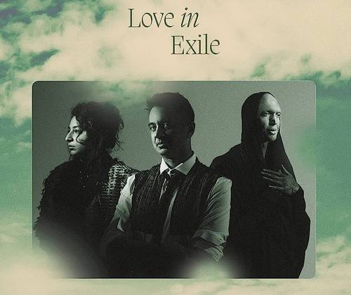 Portada de Love in Exile, de Arooj Aftab, Vijay Iver y Shahzad Ismaily.