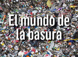 El mundo de la basura