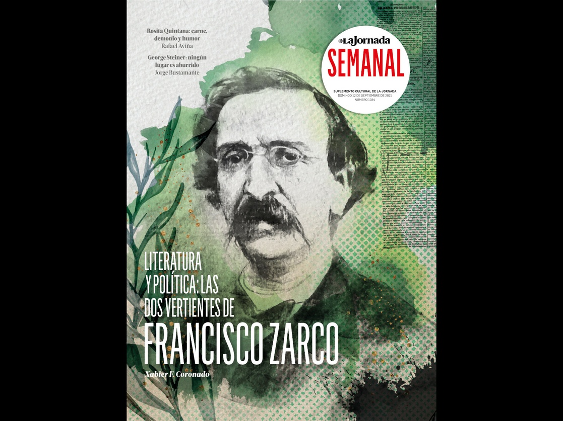 La Jornada - Literatura y política: las dos vertientes de Francisco Zarco /  La Semanal